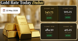 Gold Rate Dubai — 22 May 2026